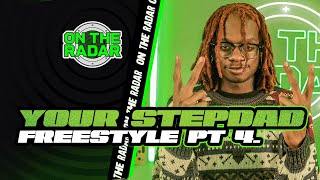 The Your Stepdad "On The Radar" Freestyle (PART 4)