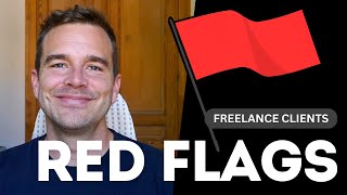 10 RED FLAGS IN FREELANCE CLIENTS