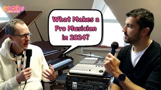 What Makes a Pro Musician in 2024? Part 1