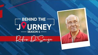Behind The Journey | S4 | Rufus D'Souza