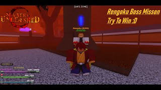 Boss Rengoku Slayers Unleashed I try to win /ROBLOX Khmer