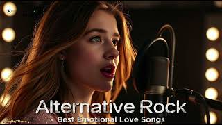 Best Emotional Love Songs 2025 | Alternative Rock Playlist - Through the Storms