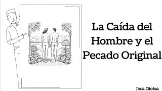 La Caída del Hombre y el Pecado Original