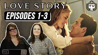 'Love Story' Episodes 1-3 REACTIONS: American Royal-Tea