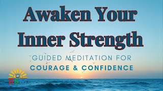 Awaken Your Inner Strength Meditation