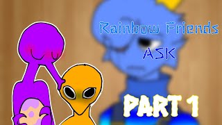 🏳️‍🌈ASK RAINBOW FRIENDS🏳️‍🌈 Part 1✨