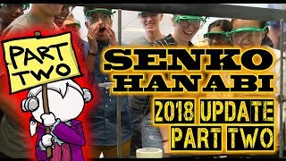 Making Senko Hanabi 2018 - PART TWO