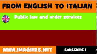 How to say Public law and order services in Italian