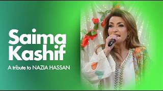 A Tribute to Nazia Hassan | Saima Kashif | 4K | Dhanak TV USA
