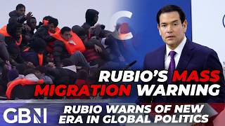 Marco Rubio WARNS of new era in global politics amid migration crisis and defence CHAOS