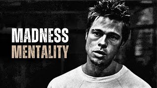 MADNESS MENTALITY - Motivational Speech