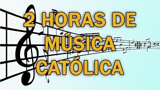 2 horas de música católica - Música Católica Para Iniciar El Día Dando Gracias A Dios