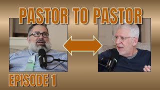 Pastor to Pastor • Episode 1 • Why do so few churches teach through the Bible?