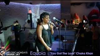 Melodic Mondays 06-23-15 feat: Equoia - "You Got The Love" Chaka Khan