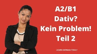 German Grammar | DATIVE? NO PROBLEM! | A2 | B1 | Part 2