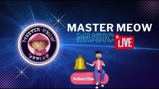 Master Meow's Music Live  || August 1 , 2023