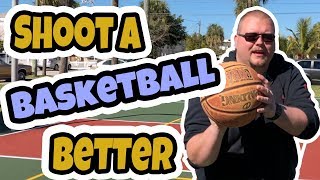 How To Shoot A Basketball Better