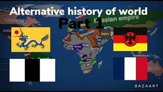 Alternative history of world part 1 (S2)