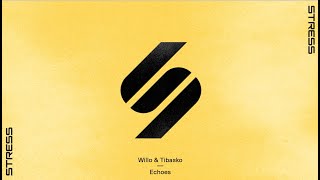 Willo & Tibasko - Echoes