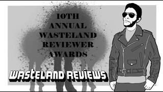 10th Annual Wasteland Reviewer Awards
