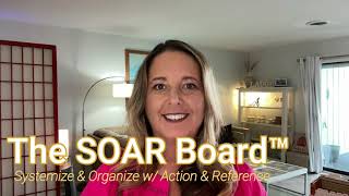 Get Organized Fast! How The SOAR Board™ Transforms Your Workflow