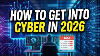 Is Getting Into Cyber in 2026 Even Possible?