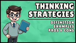 What are Thinking Strategies? (Easiest Explanation)