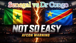 This Senegal vs DR Congo Match is Not What it Looks Like