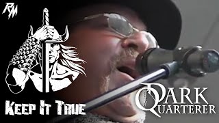 DARK QUARTERER: Live at Keep It True II Festival. (2004)