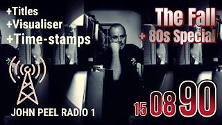 John Peel Archive - 15 August 1990 | Full BBC Radio 1 Broadcast | The Fall & 1985 Music