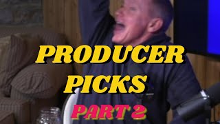PRODUCER PICKS PART 2