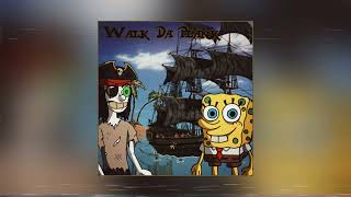 Reysosexy - Walk Da Plank Ft. Spongebob (Prod. Kira White)