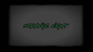 MMNC — STRANGE NIGHT (official music)