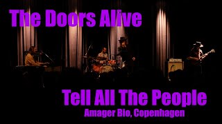 Tell All The People (Live at Amager Bio, Copenhagen)