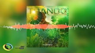 Thandokazi - Thando Undilimazile [Feat. Sam Kam and Bruno Masemza] (Official Audio)