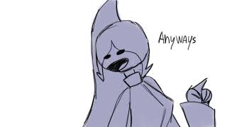 anyways-  small animatic