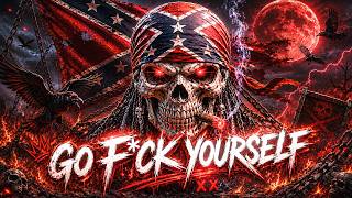 GO F*CK YOURSELF 🔥 | Hard-Hitting Rebel Country Rap