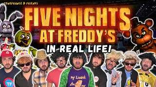Five Nights at Freddy's IN REAL LIFE! | ToneFrance & Friends