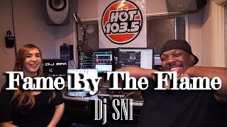 Fame By The Flame -  DJSN1 at HOT103.5
