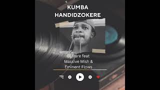 Rare - Kumba Handidzokere (Feat. Massive Mish & Eminent Flows