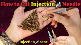 How to Cut Injection Needle💉Injection Mehndi | How to fix Injection Mehndi Cone | 