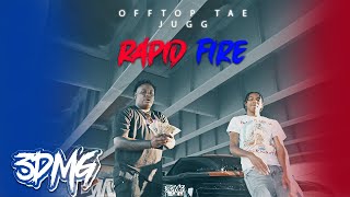 OffTop Tae x Jugg "Rapid Fire"(Official Music Video) Directed by @3DMGEntertainment