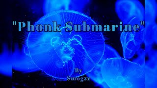 Phonk Submarine