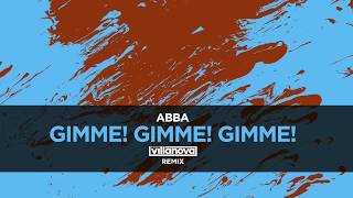 Abba - Gimme! Gimme! Gimme! (Hugo Villanova Remix)