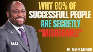 Why Your "Success" Feels So Empty (The Hard Truth) | Myles Munroe Motivation