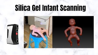 Silica Gel Infant Scanning by Thunk3D Handheld 3D Scanner