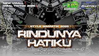 DJ RINDUNYA HATIKU‼️JINGLE TEAME DEWE X NEW ABD PRODUCTION & GantolL PROJECT Production‼️