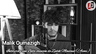 Malik Oumazigh - Asmi (De Zedek Mouloud).
