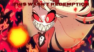 Charlie - "This Wasn't Redemption" | Hazbin Hotel Fan Song