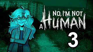 Mushroooooom! || No, I'm Not A Human [BLIND run] Part 3